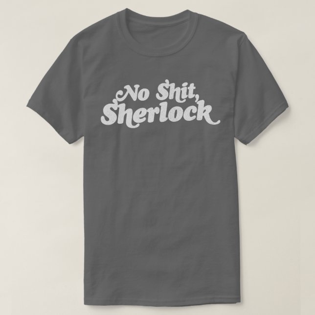 Kein Sherlock T-Shirt (Design vorne)