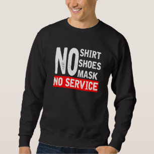 Kein Shirt Keine Schuhe kein Service
