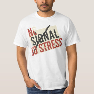 Kein Signal Kein Stress Digital Detox-Shirt T-Shirt