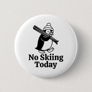 Kein Skifahren heute Funny Sad Pinguin Skifahren S Button