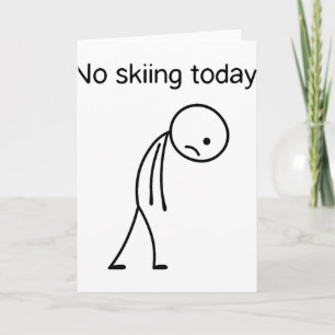 Kein Skifahren heute Lustige Winter-Schneesportler Karte