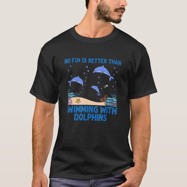 Kein Spaß ist besser, als mit dem Delphinmeer zu s T-Shirt (Vorderseite)