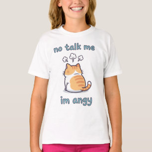 Kein Sprechen Ich bin Angy Cat Meme   Niedlich Kaw T-Shirt