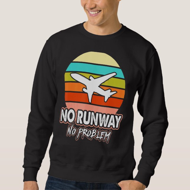 Kein Start kein Problem Flugzeug Pilot Rückwärtsga Sweatshirt (Vorderseite)