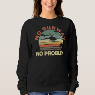 Kein Start kein Problem Luftfahrt Aviator Chopper Sweatshirt