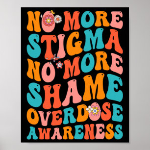 Kein Stigma mehr keine Schande Überdosierung Bewus Poster