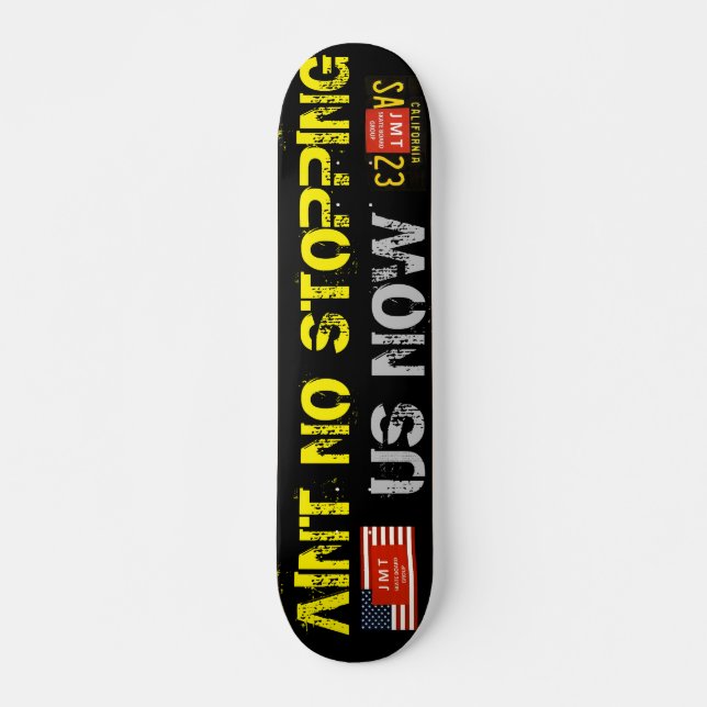 KEIN STOPPEN FÜR UNS NUN 7 3/4" Skateboard Deck (Vorne)