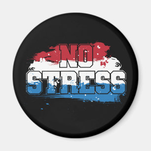 Kein Stress - Red White Blue Positive Mindset Magnet