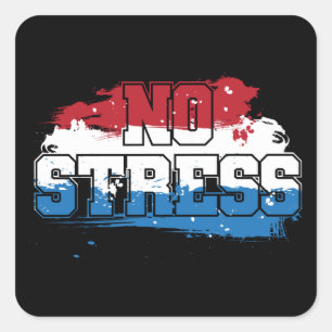Kein Stress - Red White Blue Positive Mindset Quadratischer Aufkleber
