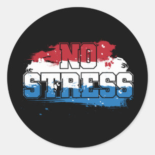 Kein Stress - Red White Blue Positive Mindset Runder Aufkleber