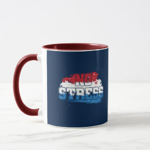 Kein Stress - Red White Blue Positive Mindset Tasse