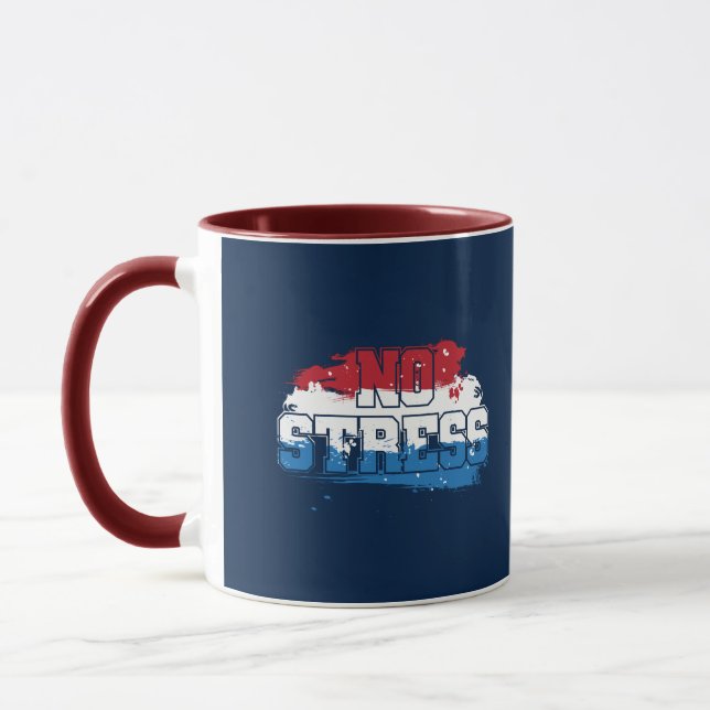 Kein Stress - Red White Blue Positive Mindset Tasse (Links)