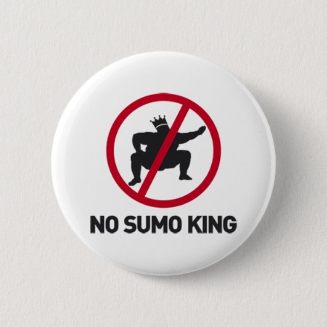 Kein Sumo-König Button (Vorderseite)