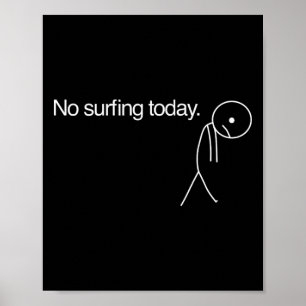 Kein Surfen heute Poster