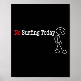 Kein Surfen heute Stickfigur Poster
