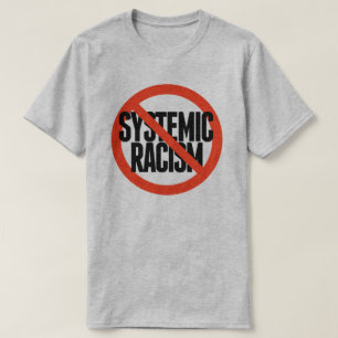 Kein systemischer Rassismus T-Shirt