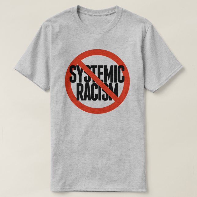 Kein systemischer Rassismus T-Shirt (Design vorne)