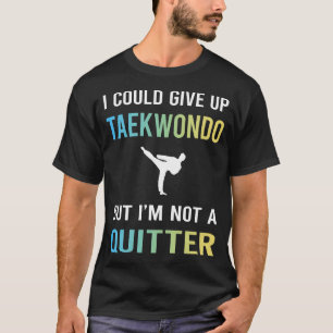 Kein Taekwondo Tae Kwon-Do T-Shirt
