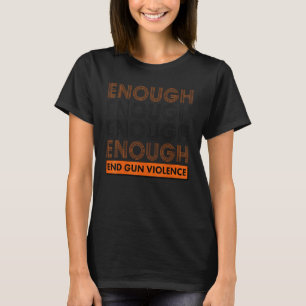 Kein Tag des Bewusstseins für Waffen genug, um die T-Shirt