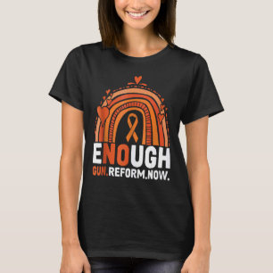 Kein Tag des Bewusstseins für Waffen Orange genug T-Shirt