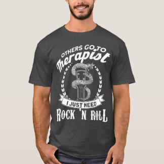 Kein Therapeut, ich brauche nur Rock n Roll Rock N T-Shirt