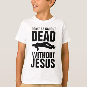 KEIN TOD OHNE JESUS, CHRISTLICH T-Shirt