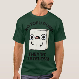 Kein Tofu Puns Sie sind lecker Niedliche Food Puff T-Shirt