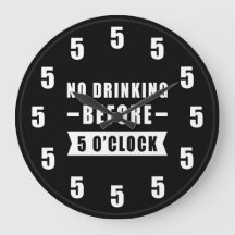 Kein Trinken vor 17 Uhr - Lustige Uhr