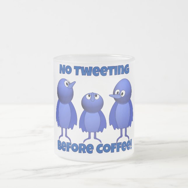 Kein Tweet vor Kaffee Mattglastasse (Mittel)