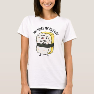 Kein Typ Rice Funny Sushi Pun mehr T-Shirt