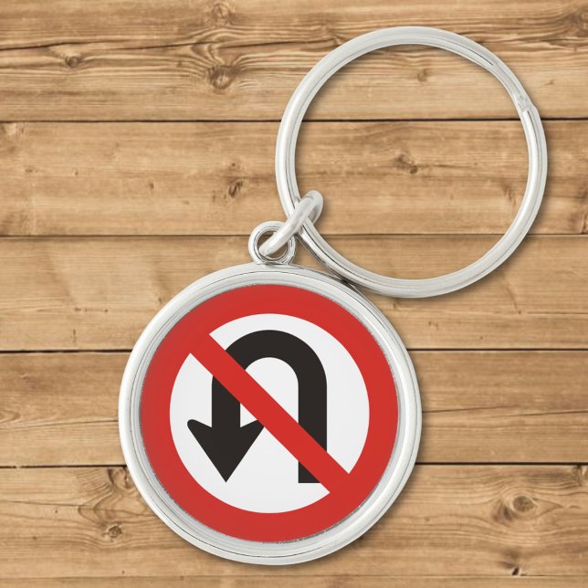Kein U-Turn-Sign Schlüsselanhänger (Von Creator hochgeladen)