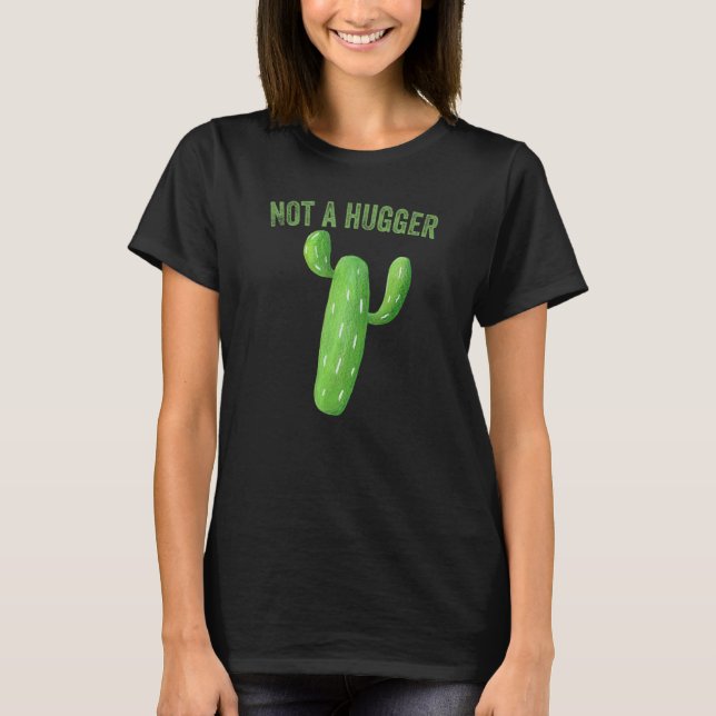 Kein Umarmer   Kaktus T-Shirt (Vorderseite)