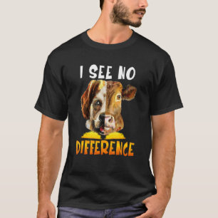 Kein Unterschied Sehen Vegetarische Kuh Und Hund T-Shirt
