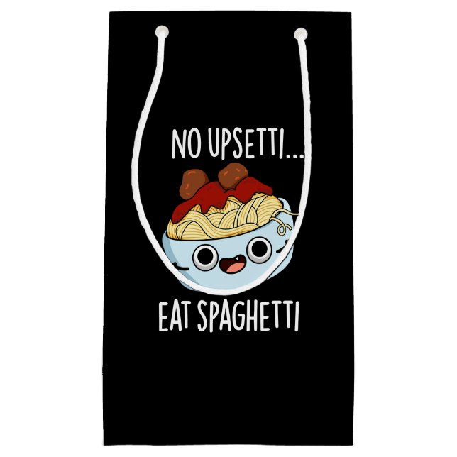 Kein Upsetti essen Spaghetti Funny Food Pub Dark B Kleine Geschenktüte (Vorderseite)