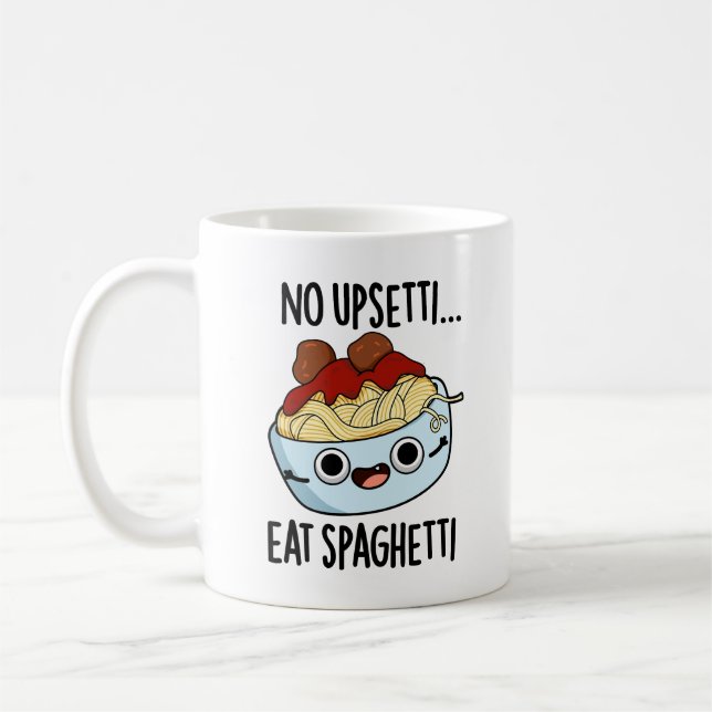 Kein Upsetti isst Spaghetti Funny Food Pub Kaffeetasse (Links)