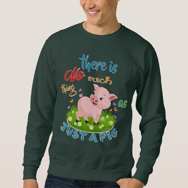 KEIN WAS NUR EIN SCHWEIN SWEATSHIRT (Vorderseite)