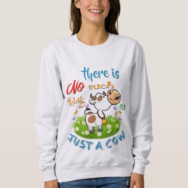 KEIN WAS NUR EINE COW SWEATSHIRT (Vorderseite)