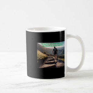 Kein Weg, wie steil die Straße ist Kaffeetasse