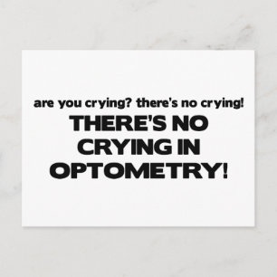 Kein Weinen in der Optometrie Postkarte