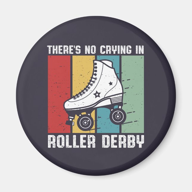 Kein Weinen in Roller Derby Funny Rollerskating Magnet (Vorne)