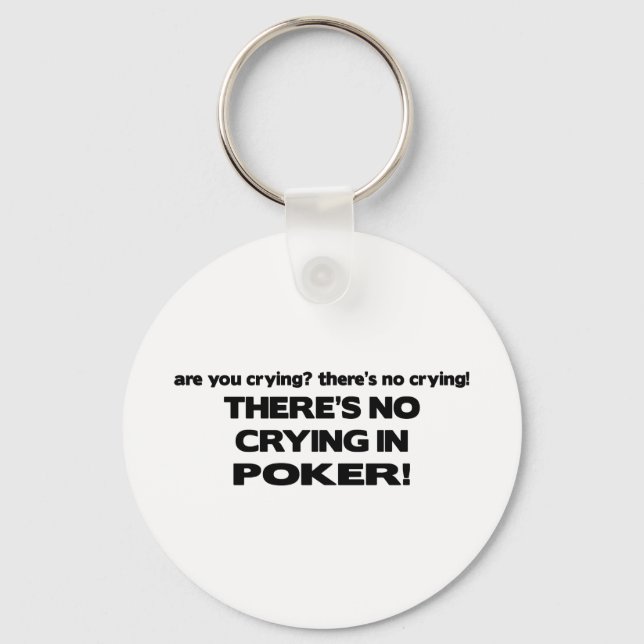 Kein Weinen - Poker Schlüsselanhänger (Vorderseite)