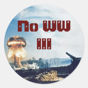 Kein Weltkrieg III Runder Aufkleber
