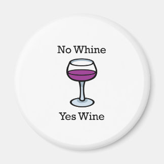 Kein Whine Yes Wine Funny Design Magnet