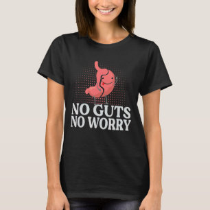 Kein Wunder, keine Sorge Gastrectomy Jokes Gastric T-Shirt
