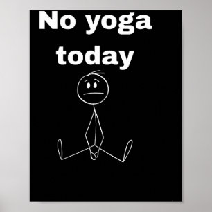 Kein Yoga Heute Zitat Introvertierter Entspannungs Poster