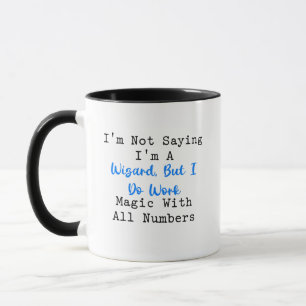 Kein Zauberer, der mit Zahlen zaubert Tasse