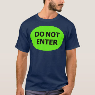 KEIN Zeichen für den industriellen Stil durch Grün T-Shirt