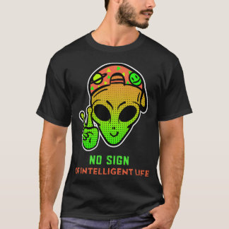 Kein Zeichen für intelligentes Leben - mit der Ali T-Shirt