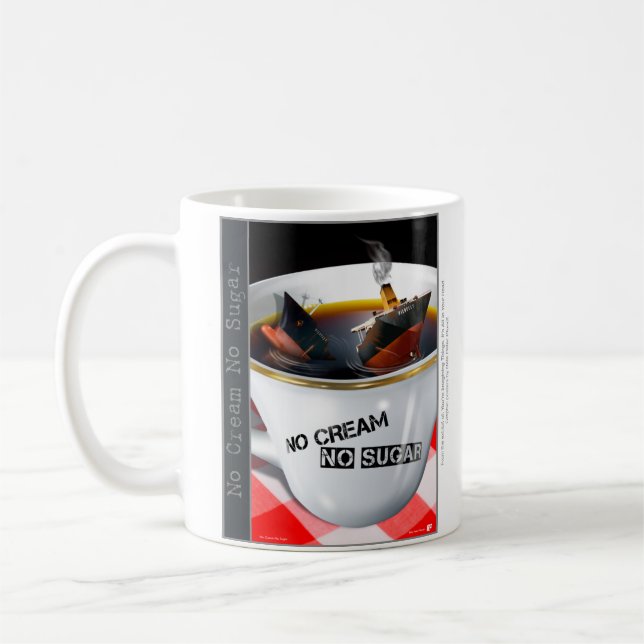 Kein Zucker ohne Creme Kaffeetasse (Links)