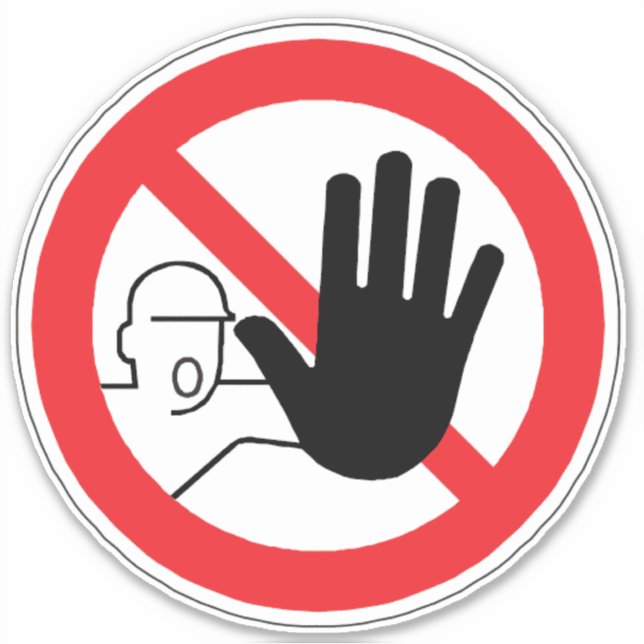 Kein Zugang für Unbefugte Aufkleber (Vorderseite)